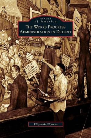 Seller image for Works Progress Administration in Detroit for sale by BuchWeltWeit Ludwig Meier e.K.