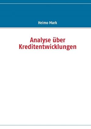 Seller image for Analyse ber Kreditentwicklungen for sale by BuchWeltWeit Ludwig Meier e.K.