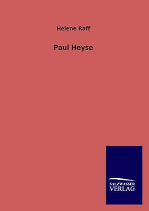 Seller image for Paul Heyse for sale by BuchWeltWeit Ludwig Meier e.K.