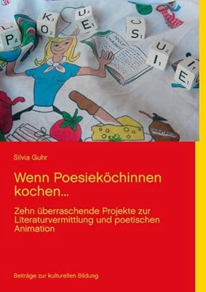 Seller image for Wenn Poesiekchinnen kochen. for sale by BuchWeltWeit Ludwig Meier e.K.