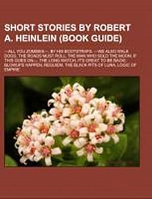 Seller image for Short stories by Robert A. Heinlein (Book Guide) for sale by BuchWeltWeit Ludwig Meier e.K.