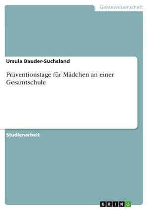 Seller image for Prventionstage fr Mdchen an einer Gesamtschule for sale by BuchWeltWeit Ludwig Meier e.K.