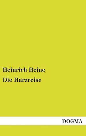 Seller image for Die Harzreise for sale by BuchWeltWeit Ludwig Meier e.K.