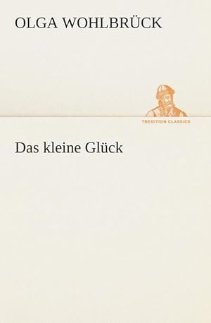 Seller image for Das kleine Glck for sale by BuchWeltWeit Ludwig Meier e.K.
