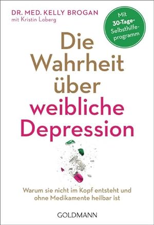 Seller image for Die Wahrheit ber weibliche Depression for sale by BuchWeltWeit Ludwig Meier e.K.