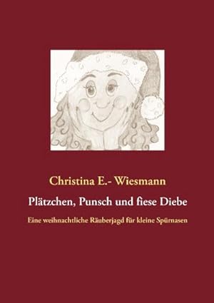 Bild des Verkufers fr Pltzchen, Punsch und fiese Diebe zum Verkauf von BuchWeltWeit Ludwig Meier e.K.