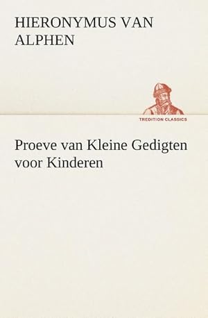 Seller image for Proeve van Kleine Gedigten voor Kinderen for sale by BuchWeltWeit Ludwig Meier e.K.