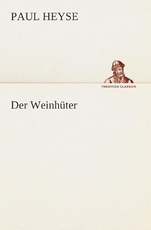 Imagen del vendedor de Der Weinhter a la venta por BuchWeltWeit Ludwig Meier e.K.