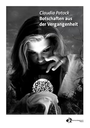 Imagen del vendedor de Botschaften aus der Vergangenheit a la venta por BuchWeltWeit Ludwig Meier e.K.