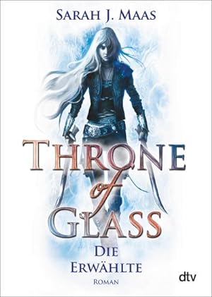 Seller image for Throne of Glass 1 - Die Erwhlte for sale by BuchWeltWeit Ludwig Meier e.K.