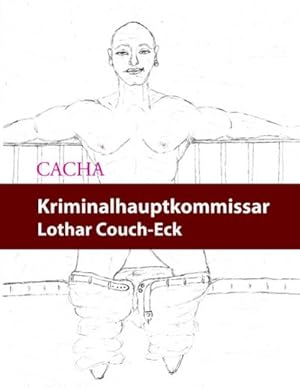 Bild des Verkufers fr Kriminalhauptkommissar Lothar Couch-Eck zum Verkauf von BuchWeltWeit Ludwig Meier e.K.