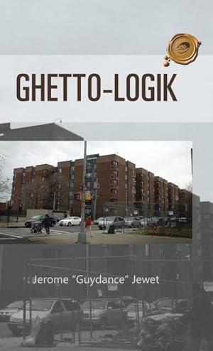 Seller image for Ghetto-Logik for sale by BuchWeltWeit Ludwig Meier e.K.