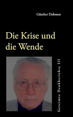 Bild des Verkufers fr Die Krise und die Wende zum Verkauf von BuchWeltWeit Ludwig Meier e.K.