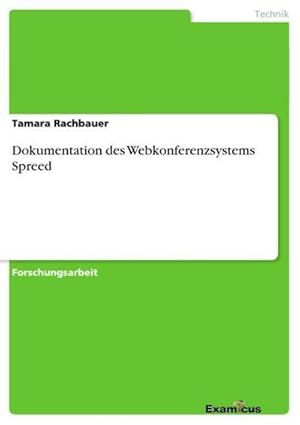 Imagen del vendedor de Dokumentation des Webkonferenzsystems Spreed a la venta por BuchWeltWeit Ludwig Meier e.K.