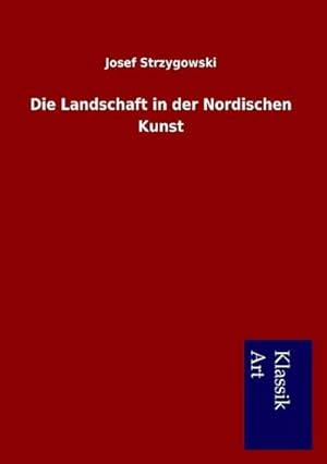 Seller image for Die Landschaft in der Nordischen Kunst for sale by BuchWeltWeit Ludwig Meier e.K.