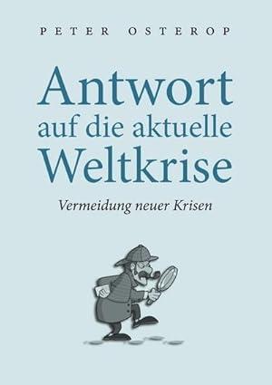 Image du vendeur pour Antwort auf die aktuelle Weltkrise mis en vente par BuchWeltWeit Ludwig Meier e.K.