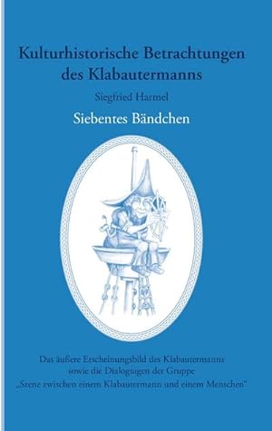 Image du vendeur pour Kulturhistorische Betrachtungen des Klabautermanns - Siebentes Bndchen mis en vente par BuchWeltWeit Ludwig Meier e.K.