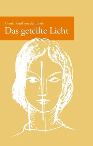 Seller image for Das geteilte Licht for sale by BuchWeltWeit Ludwig Meier e.K.