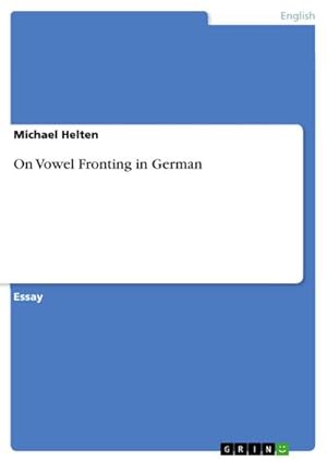 Imagen del vendedor de On Vowel Fronting in German a la venta por BuchWeltWeit Ludwig Meier e.K.