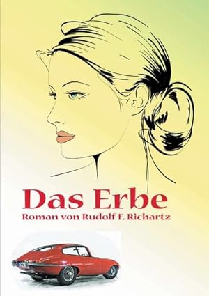Bild des Verkufers fr Das Erbe zum Verkauf von BuchWeltWeit Ludwig Meier e.K.