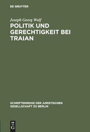 Seller image for Politik und Gerechtigkeit bei Traian for sale by BuchWeltWeit Ludwig Meier e.K.