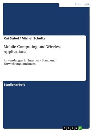 Seller image for Mobile Computing und Wireless Applications for sale by BuchWeltWeit Ludwig Meier e.K.