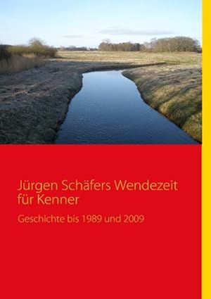Seller image for Jrgen Schfers Wendezeit fr Kenner for sale by BuchWeltWeit Ludwig Meier e.K.
