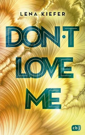 Seller image for Don't LOVE me for sale by BuchWeltWeit Ludwig Meier e.K.