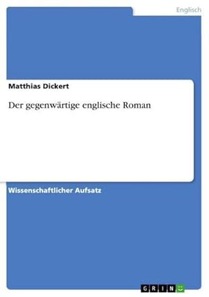 Seller image for Der gegenwrtige englische Roman for sale by BuchWeltWeit Ludwig Meier e.K.