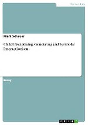 Image du vendeur pour Child Disciplining, Gendering and Symbolic Interactionism mis en vente par BuchWeltWeit Ludwig Meier e.K.