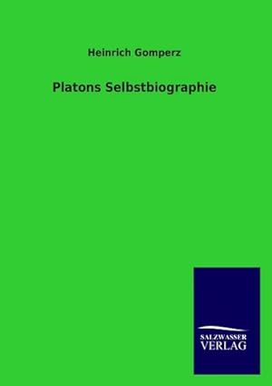 Seller image for Platons Selbstbiographie for sale by BuchWeltWeit Ludwig Meier e.K.