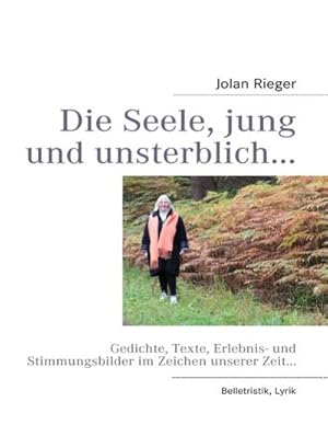 Bild des Verkufers fr Die Seele, jung und unsterblich zum Verkauf von BuchWeltWeit Ludwig Meier e.K.
