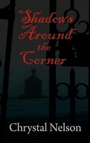 Bild des Verkufers fr Shadows Around the Corner zum Verkauf von BuchWeltWeit Ludwig Meier e.K.