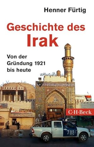 Seller image for Geschichte des Irak for sale by BuchWeltWeit Ludwig Meier e.K.