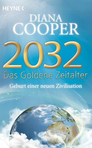 Immagine del venditore per 2032 - Das Goldene Zeitalter venduto da BuchWeltWeit Ludwig Meier e.K.