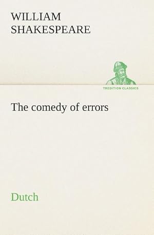 Image du vendeur pour The comedy of errors. Dutch mis en vente par BuchWeltWeit Ludwig Meier e.K.