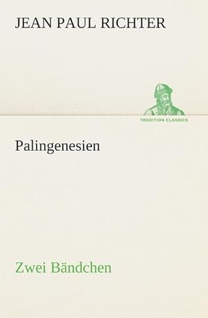 Imagen del vendedor de Palingenesien a la venta por BuchWeltWeit Ludwig Meier e.K.
