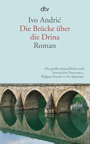 Image du vendeur pour Die Brcke ber die Drina mis en vente par BuchWeltWeit Ludwig Meier e.K.