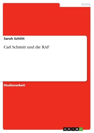 Immagine del venditore per Carl Schmitt und die RAF venduto da BuchWeltWeit Ludwig Meier e.K.