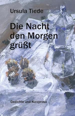 Seller image for Die Nacht den Morgen grt for sale by BuchWeltWeit Ludwig Meier e.K.