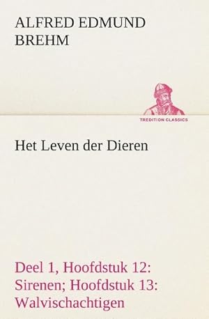Image du vendeur pour Het Leven der Dieren Deel 1, Hoofdstuk 12: Sirenen; Hoofdstuk 13: Walvischachtigen mis en vente par BuchWeltWeit Ludwig Meier e.K.