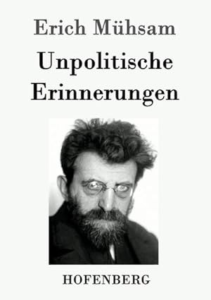 Image du vendeur pour Unpolitische Erinnerungen mis en vente par BuchWeltWeit Ludwig Meier e.K.