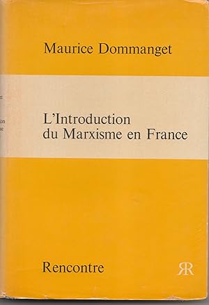 L'Introduction du marxisme en France.