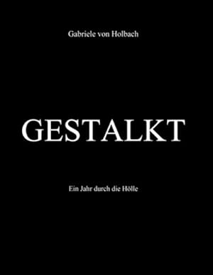 Seller image for Gestalkt for sale by BuchWeltWeit Ludwig Meier e.K.
