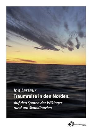 Imagen del vendedor de Traumreise in den Norden a la venta por BuchWeltWeit Ludwig Meier e.K.