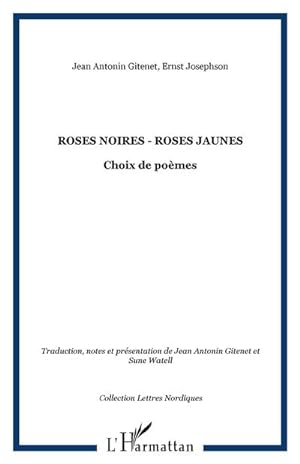 Bild des Verkufers fr Roses noires - roses jaunes zum Verkauf von BuchWeltWeit Ludwig Meier e.K.