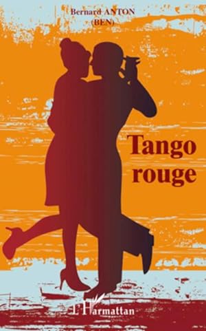 Imagen del vendedor de Tango rouge a la venta por BuchWeltWeit Ludwig Meier e.K.