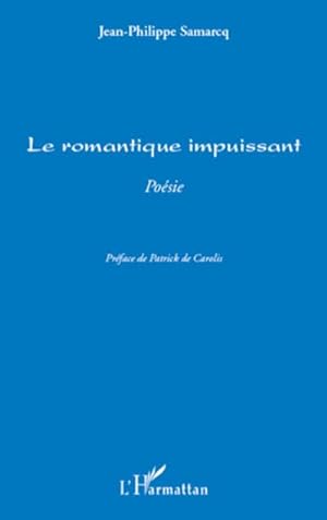 Seller image for Le romantique impuissant for sale by BuchWeltWeit Ludwig Meier e.K.