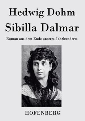 Image du vendeur pour Sibilla Dalmar mis en vente par BuchWeltWeit Ludwig Meier e.K.