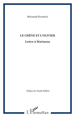 Seller image for Le chne et l'olivier for sale by BuchWeltWeit Ludwig Meier e.K.